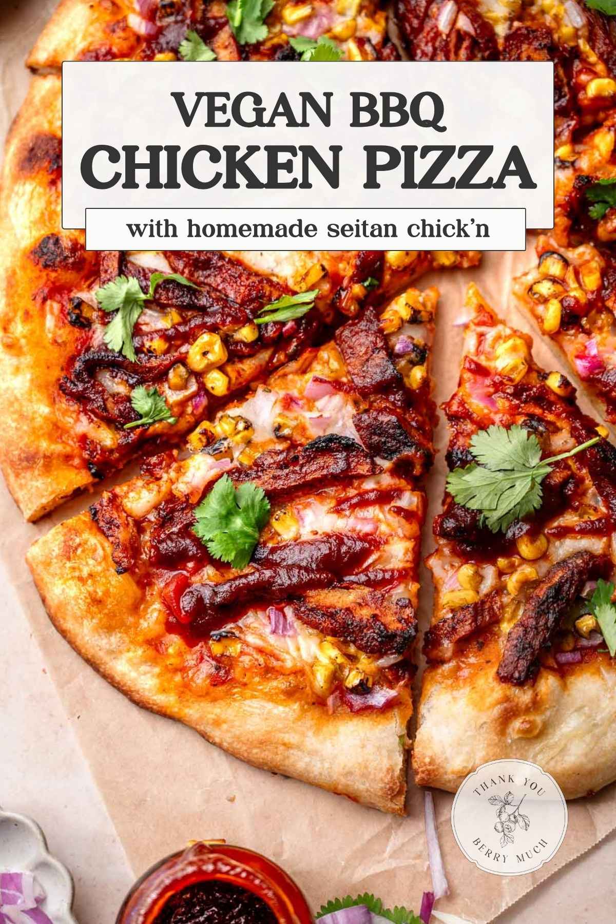 an image of the vegan bbq pizza with text describing the recipe overlayed on top.