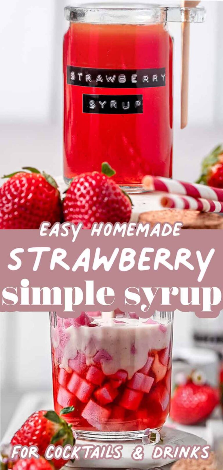 Strawberry Simple Syrup for Cocktails, Coffee & Drinks