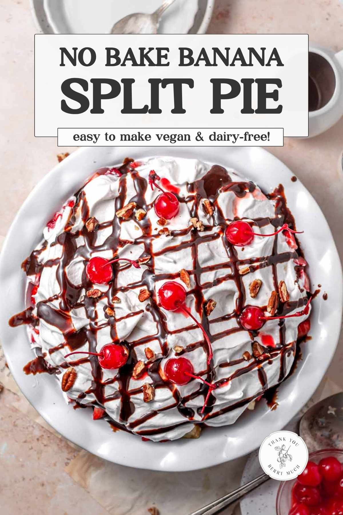 a pinterest image for the recipe with the test 'no bake banana split pie, easy to make vegan'.
