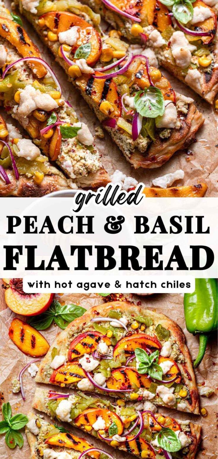 Grilled Flatbread Pizza with Peaches & Basil