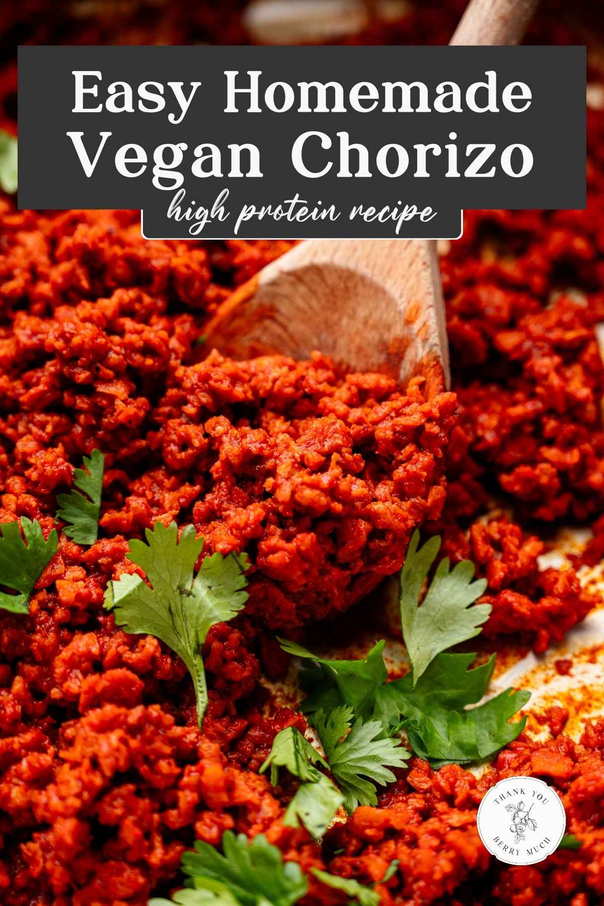 a close up the vegan soy chorizo recipe being scooped by a wooden spoon with text overlayed.
