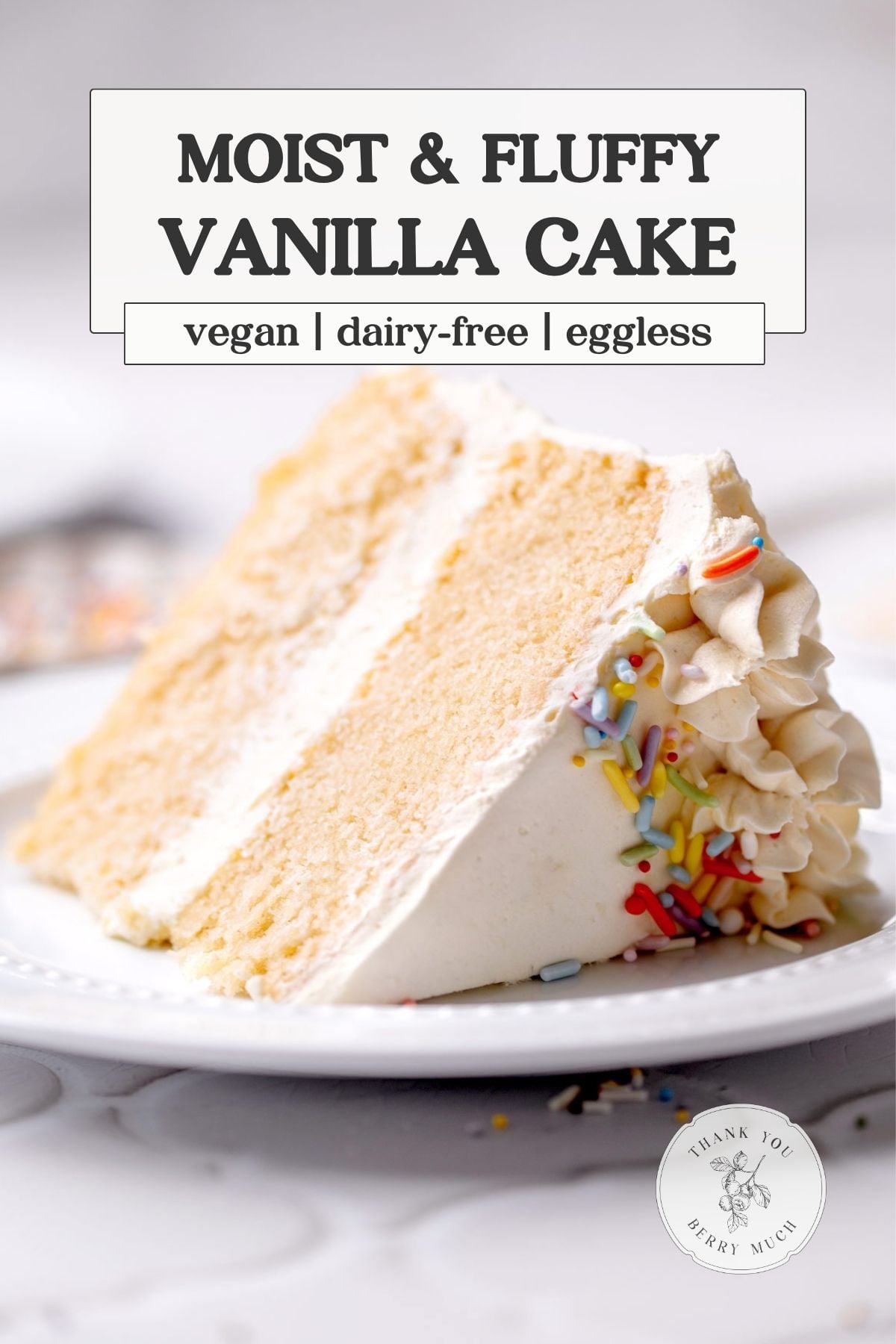 a close up of the vegan vanilla cake with text describing the recipe.
