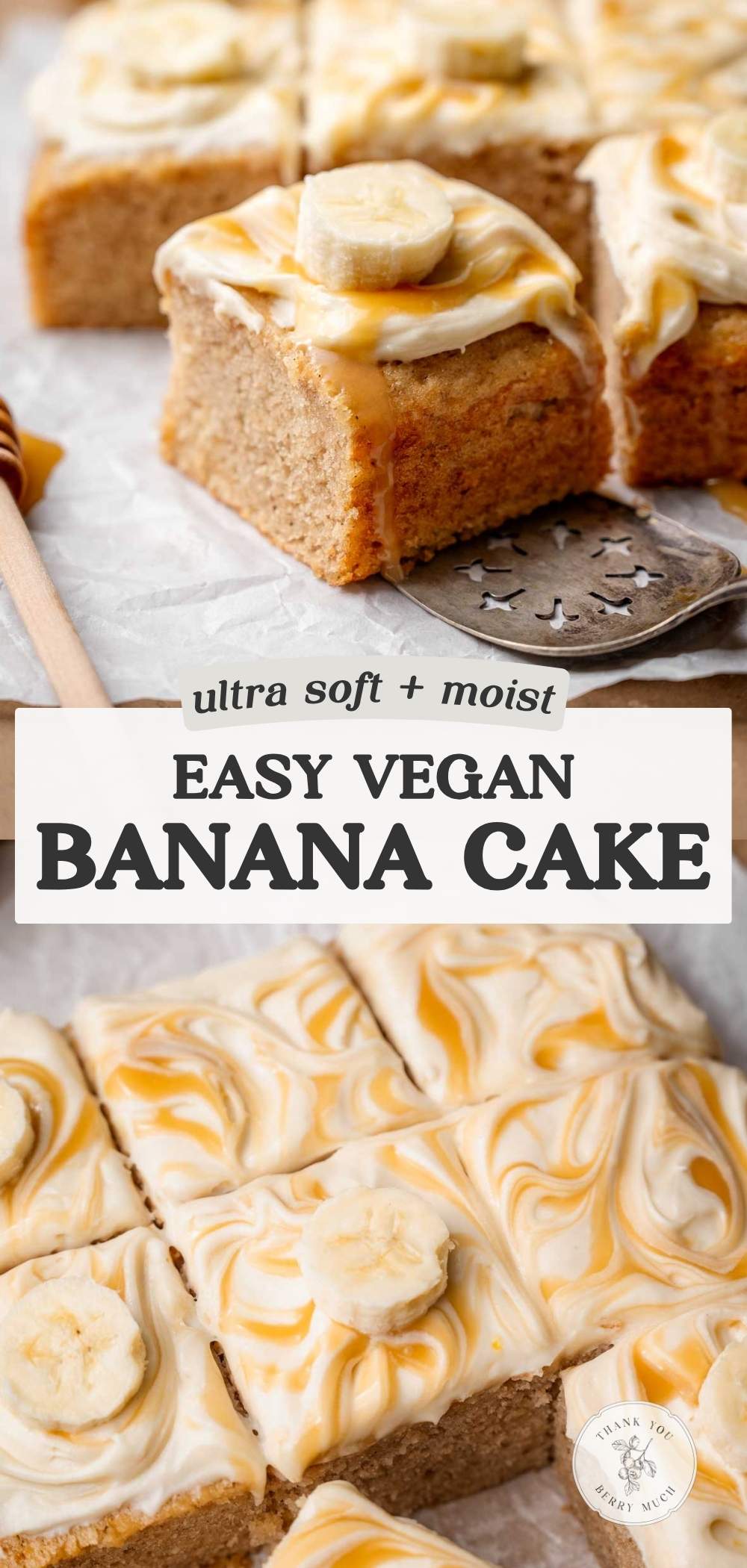 Pinterest collage showing soft vegan banana cake squares with cream cheese frosting, caramel swirls, and banana slices, with text reading “Ultra soft + moist easy vegan banana cake.”